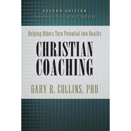Christian Coaching, Second Edition - eBook (Best Christian Life Coaching Program)