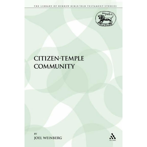 Library of Hebrew Bible/Old Testament St The Citizen-Temple Community, Book 151, (Paperback)