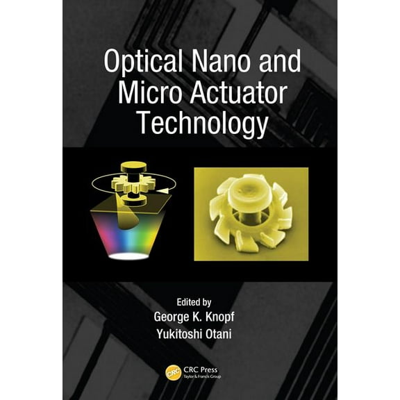Optical Nano and Micro Actuator Technology, (Hardcover)
