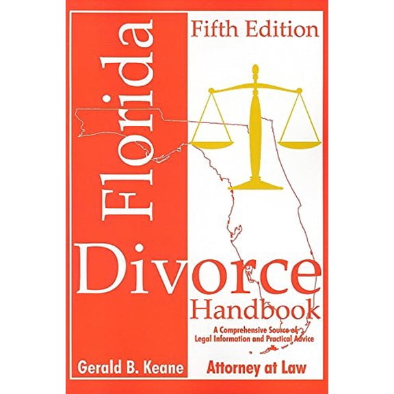 Pre-Owned Florida Divorce Handbook: A Comprehensive Source of Legal Information and Practical Advice (Paperback) 1561644021 9781561644025