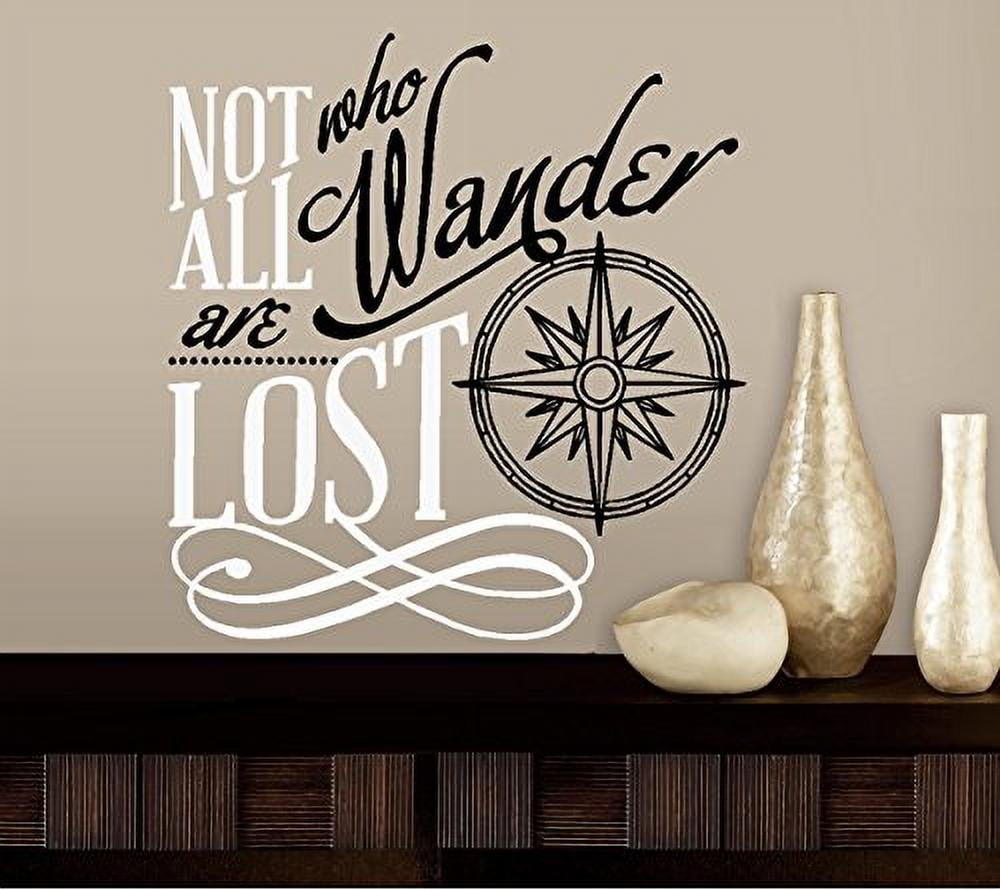 Decal ~ Not all Who Wander are Lost #5 ~ Wall or Window Decal 13
