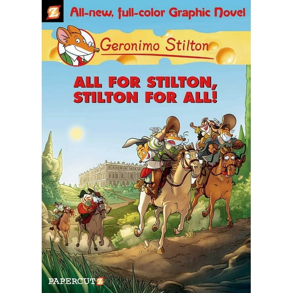 Geronimo Stilton Graphic Novels Geronimo Stilton Graphic Novels #15: All for Stilton, Stilton for All!, Book 15, (Hardcover)