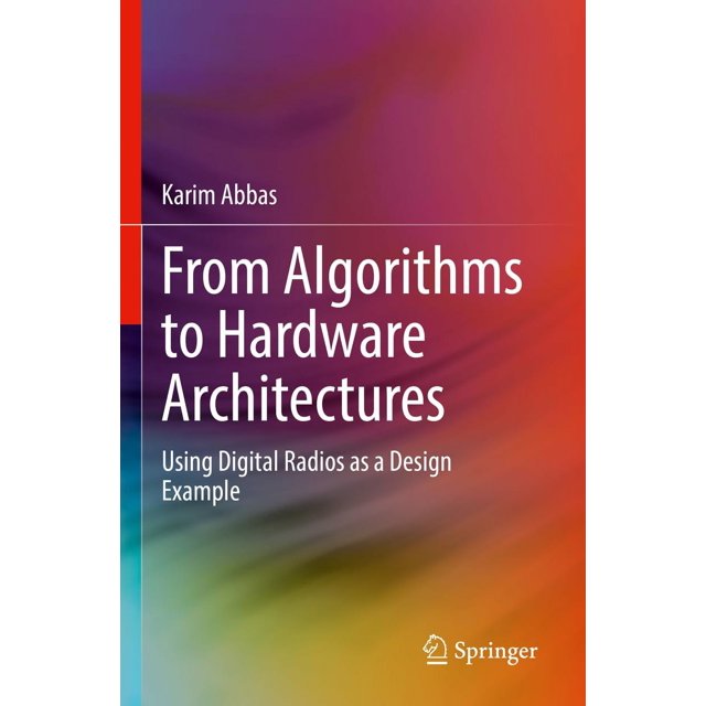 Des Algorithmes aux Architectures Matérielles, Utiliser les Radios Numériques comme Exemple de Conception