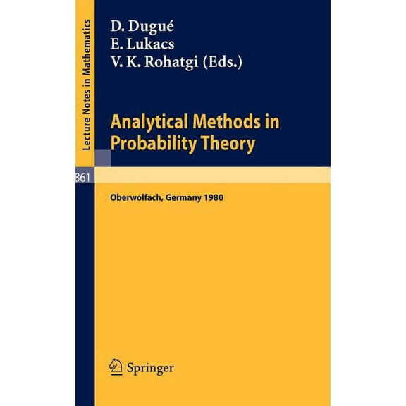 Lecture Notes in Mathematics Analytical Methods in Probability Theory: Proceedings of the Conference Held at Oberwolfach, Germany, June 9-14, 1980, Book 861, (Hardcover)