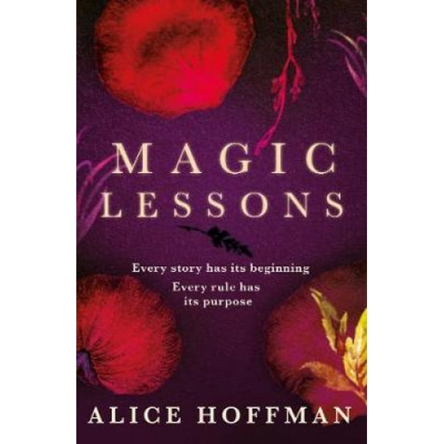 Magic Lessons: A Prequel to Practical Magic (The Practical Magic Series)