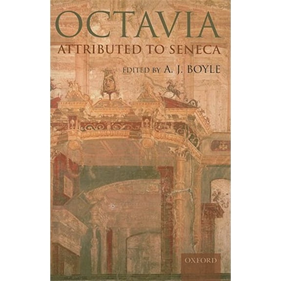 Octavia: Attributed to Seneca, (Hardcover)
