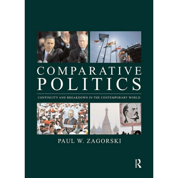 Comparative Politics: Continuity and Breakdown in the Contemporary World, (Paperback)