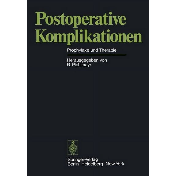 Postoperative Komplikationen: Prophylaxe Und Therapie, (Paperback)