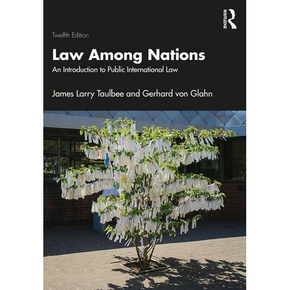Law Among Nations: An Introduction to Public International Law, (Paperback)