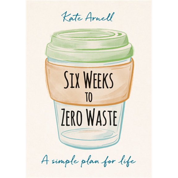Pre-Owned Six Weeks to Zero Waste