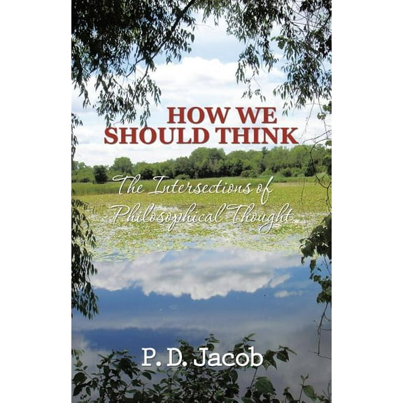 How We Should Think: The Intersections of Philosophical Thought (Paperback)