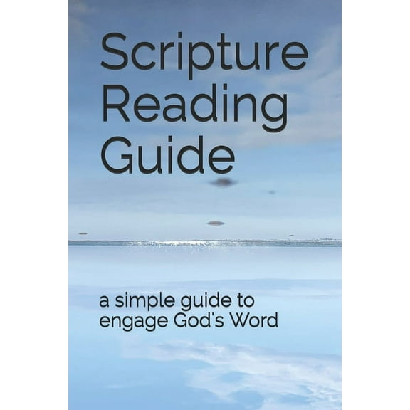 Scripture Reading Guide: A Simple Guide to Engage a Passage (Paperback)