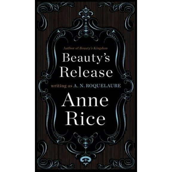 Pre-Owned Beauty's Release: A Novel: 3 (Sleeping Beauty Novel) Paperback