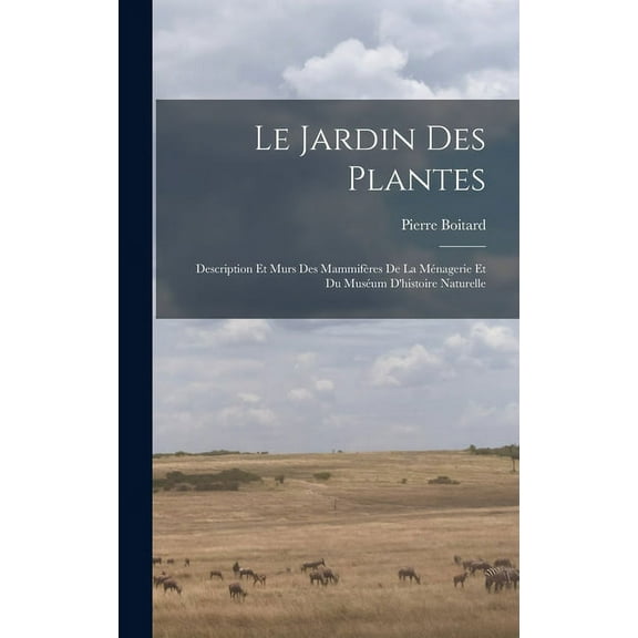 Le jardin des plantes (Hardcover)