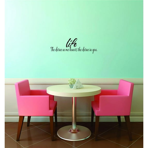 Decal - Peel & Stick Wall Sticker : Life The Divine In Me Honors The Divine In You. Home Decor Picture Art 12x30 Inches