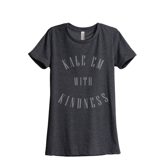 Kale Em With Kindness Women's Fashion Relaxed T-Shirt Tee Charcoal Grey Medium