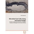 thumbnail image 2 of Microbial Fuel Cells Using Activated Sludge, 2 of 2