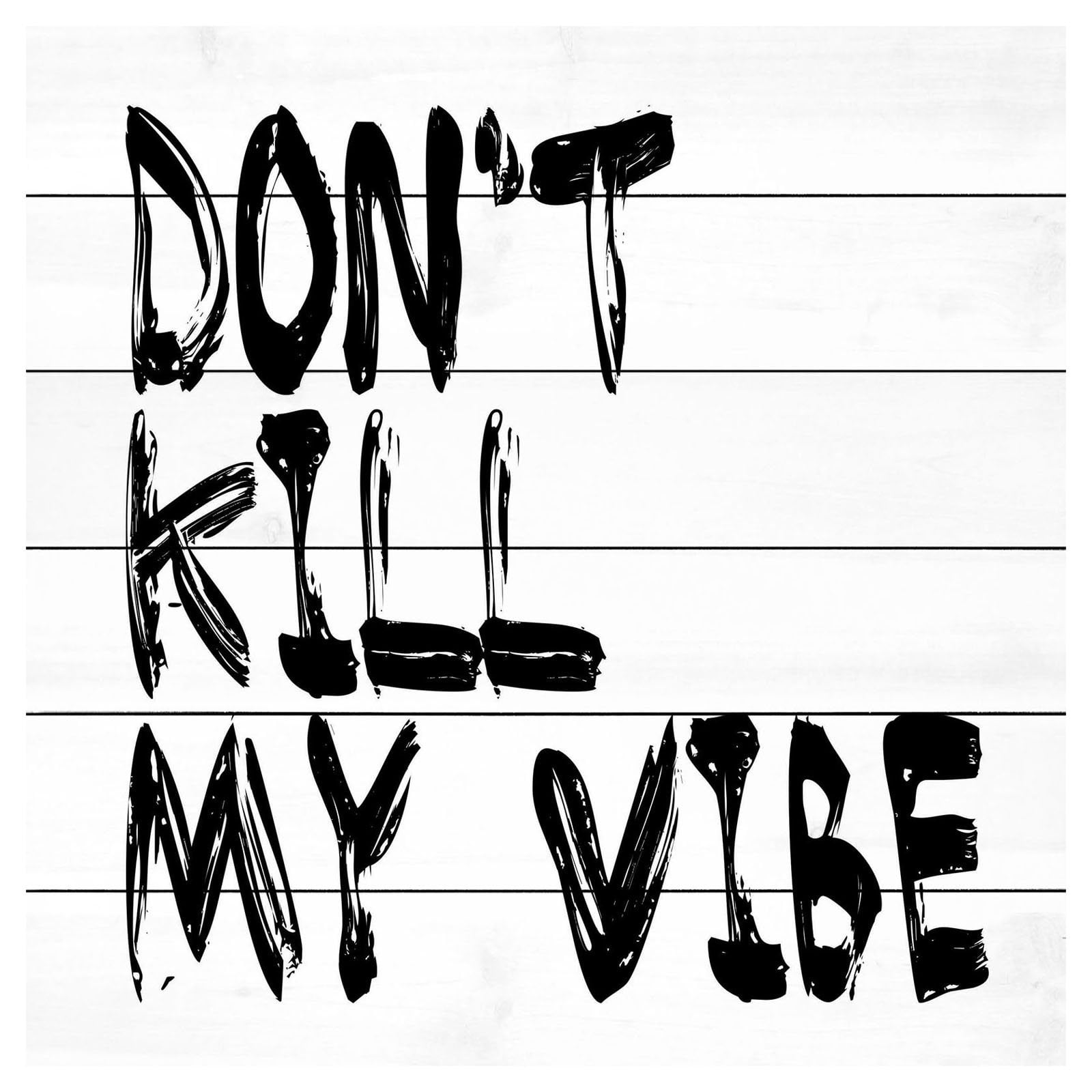 Marmont Hill "Don't Kill My Vibe" by Diana Alcala Painting Print on White Wood