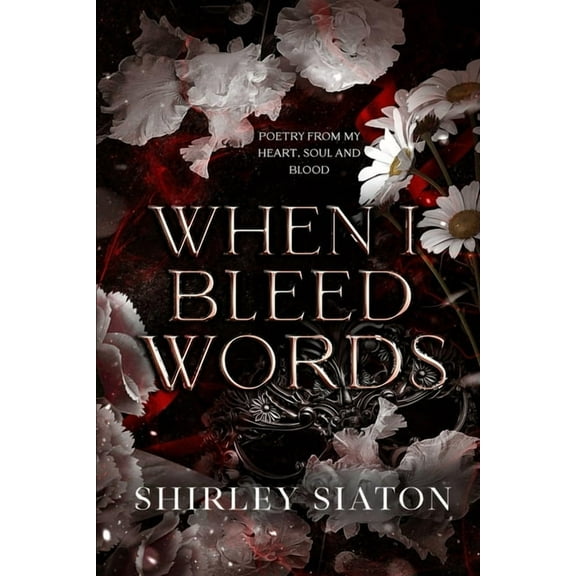 When I Bleed Words, (Paperback)