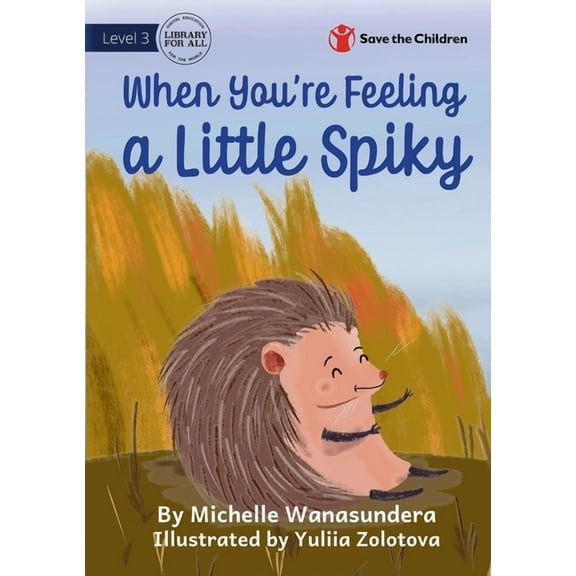When You're Feeling a Little Spiky, (Paperback)