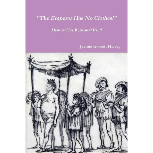 The Emperor Has No Clothes! (Paperback) - Walmart.com - Walmart.com