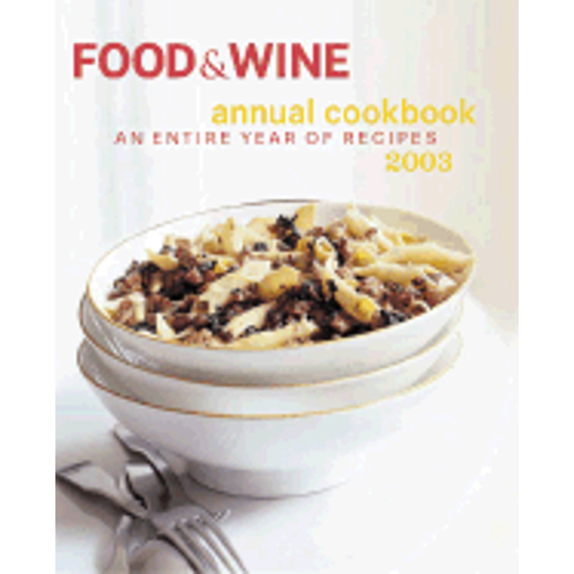 Food and Wine Annual Cookbook