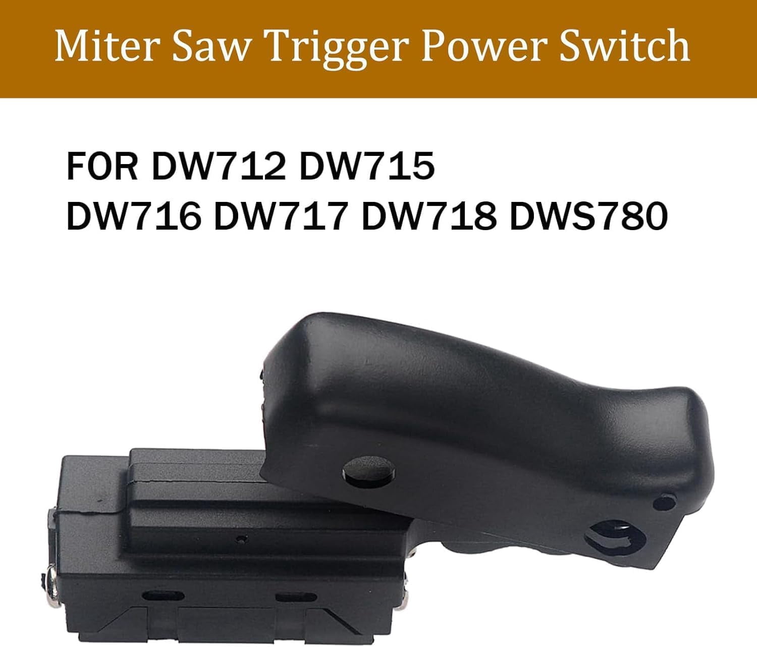 ABCISI Miter Saw Trigger Power Switch Replacement Part for DW712 DW715 DW716 DW717 DW718 DWS780, Non-OEM Parts, But Quality Meets OEM Manufacturing Requirements
