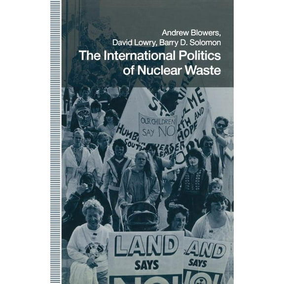 The International Politics of Nuclear Waste, (Paperback)