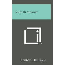Lanes of Memory (Hardcover)