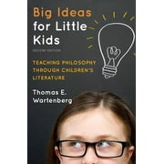 Big Ideas for Little Kids : Teaching Philosophy Through Children's Literature, Used [Hardcover]
