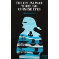 thumbnail image 1 of Pre-Owned The Opium War Through Chinese Eyes (Paperback) 0804706115 9780804706117, 1 of 2