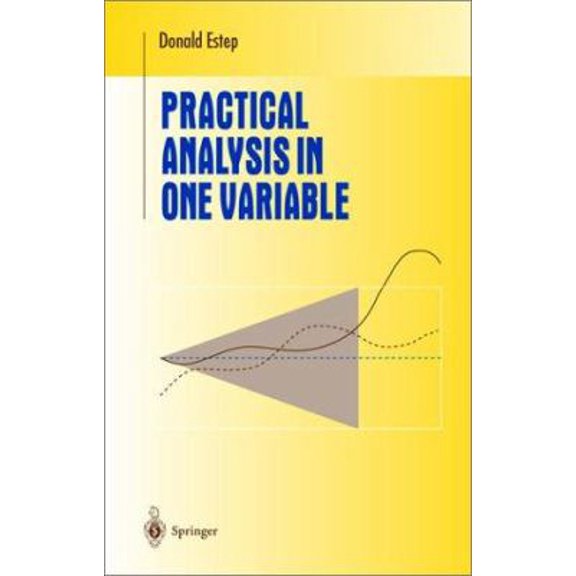 Pre-Owned Practical Analysis in One Variable (Hardcover) 0387954848 9780387954844