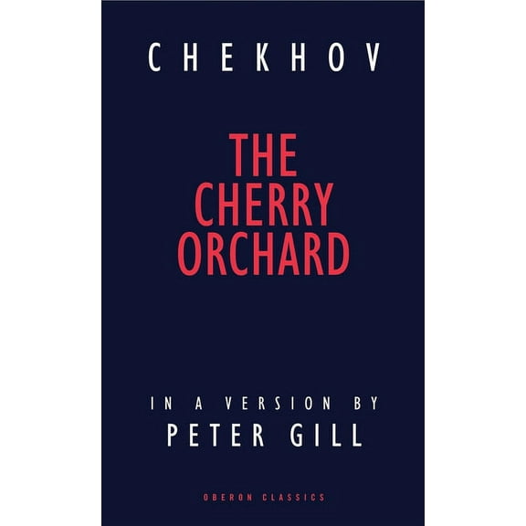 Oberon Modern Plays The Cherry Orchard, (Paperback)