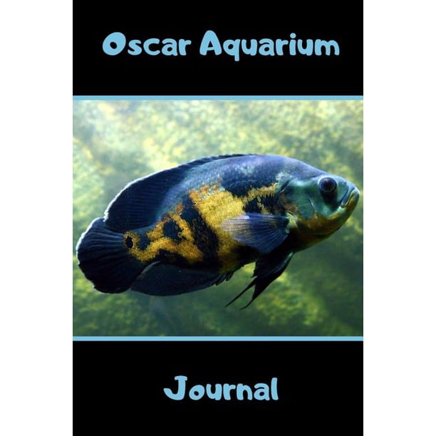 Oscar Aquarium Journal Blank Lined Book For Oscar Fish Oscar Aquarium Journal Blank Lined Book For Oscar Fish