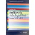 thumbnail image 1 of Pre-Owned Springerbriefs in Public Health Deaf Rhetoric: An Ecology of Health Communication, (Paperback), 1 of 1