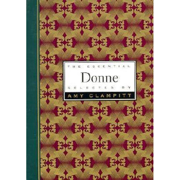 Pre-Owned The Essential Donne (Essential Poets) (Paperback) 0880014806 9780880014809