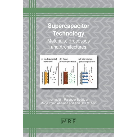 Materials Research Foundations Supercapacitor Technology: Materials, Processes and Architectures, Book 61, (Paperback)