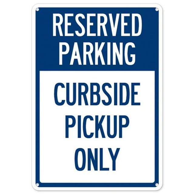 SignMission OS-NS-P-1824-25541 Covid-19 Notice Sign - Reserved Parking Curbside Pick-up Only