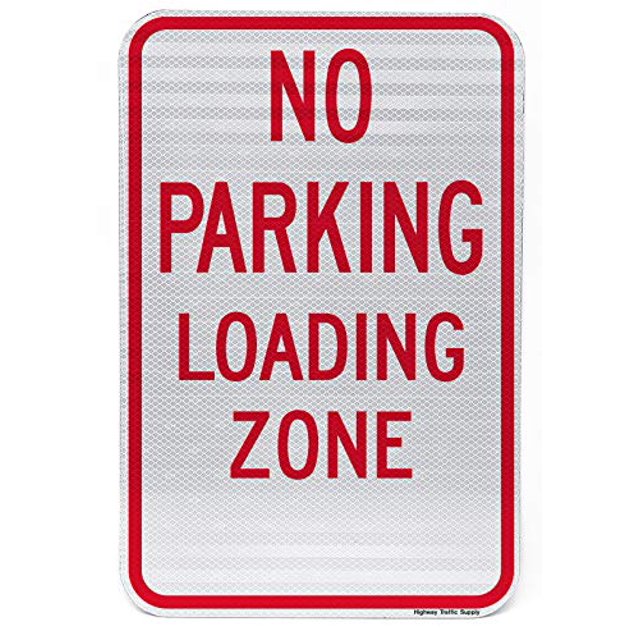No Parking, Loading Zone Sign | Parking Lot & Street Sign | Enforces Parking Rules | Engineer Grade | 3M Reflective Sheeting & Inks | Rust-Free Aluminum | Made in USA | 12” x 18”