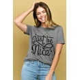 thumbnail image 2 of Just Be Nice Women's Fashion Relaxed T-Shirt Tee Heather Gray 2X-Large, 2 of 3