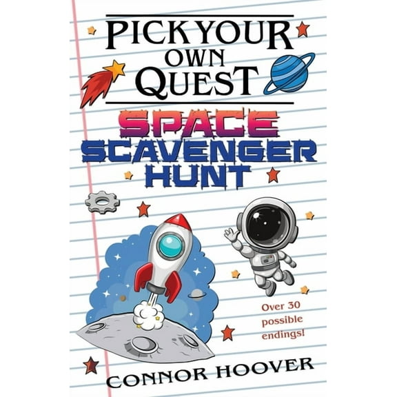 Pick Your Own Quest Pick Your Own Quest: Space Scavenger Hunt, Book 17, (Paperback)