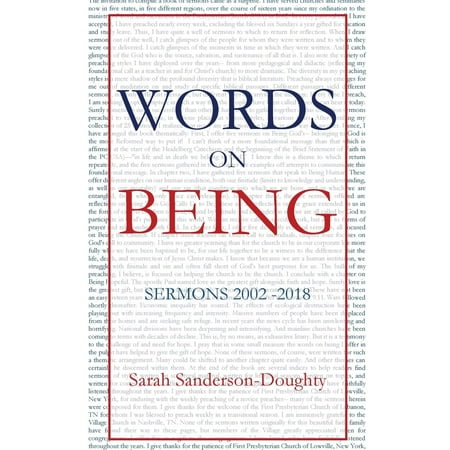 Words on Being: Sermons 2002-2018 (Paperback) (Word For Being The Best)