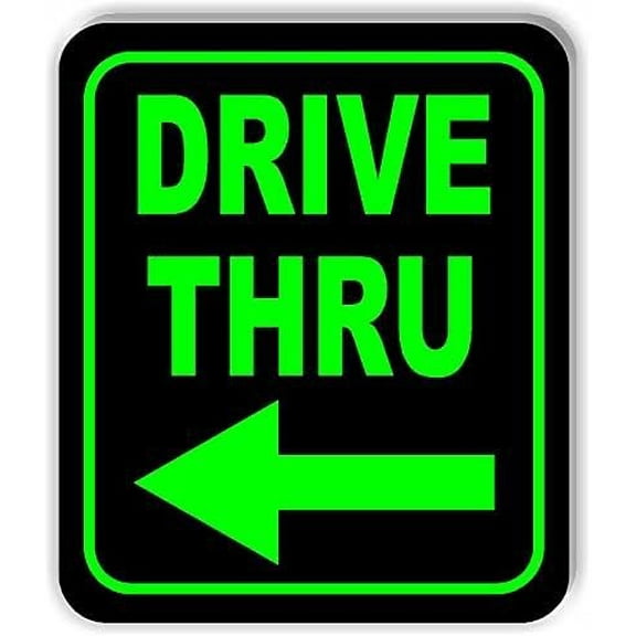 DRIVE THRU LEFT ARROW BLACK AND GREEN Aluminum Composite Outdoor Sign 15" x 18"