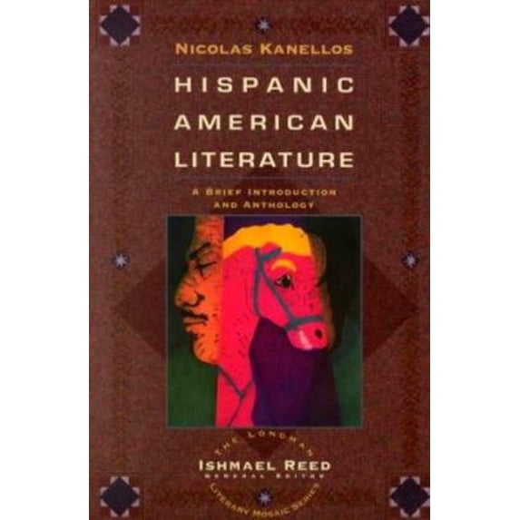 Pre-Owned Hispanic-American Literature: A Brief Introduction and Anthology (Paperback) 0673469565 9780673469564