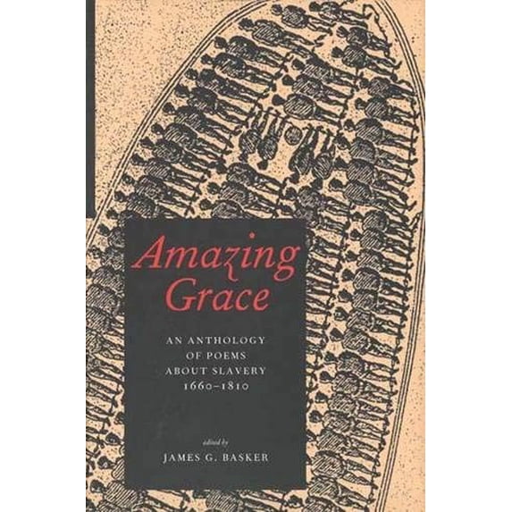 Pre-Owned Amazing Grace: An Anthology of Poems About Slavery, 1660-1810, 9780300091724, 0300091729, Hardcover,