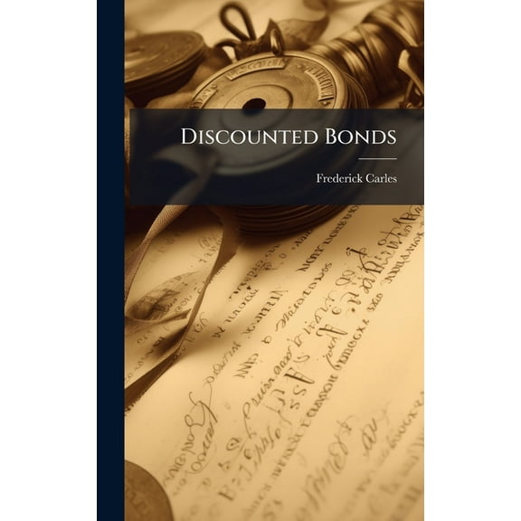 Discounted Bonds, (Hardcover)