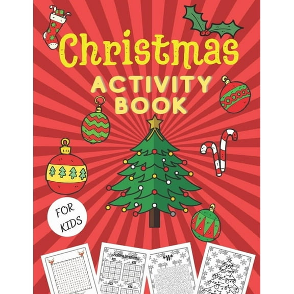 Christmas Activity Book for Kids: Mazes, Word Search, Christmas Coloring, Sudoku, Brain Games, (Paperback)