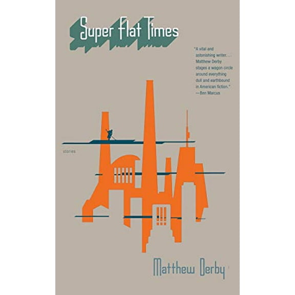 Pre-Owned Super Flat Times: Stories Paperback