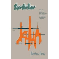 Pre-Owned Super Flat Times: Stories Paperback