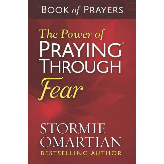 The Power of Praying Through Fear Book of Prayers, (Paperback)
